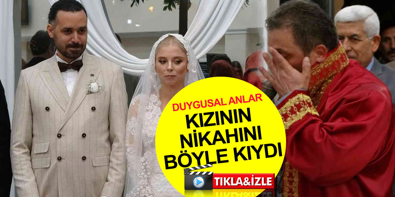 Binlerce çifti nikahlayan İmdat Elik, kızının nikahını gözyaşlarıyla kıydı