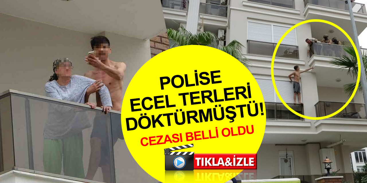 Konyaaltı'nda annesini balkonda alıkoyup polise ecel terleri döktüren şahsa verilen ceza belli oldu