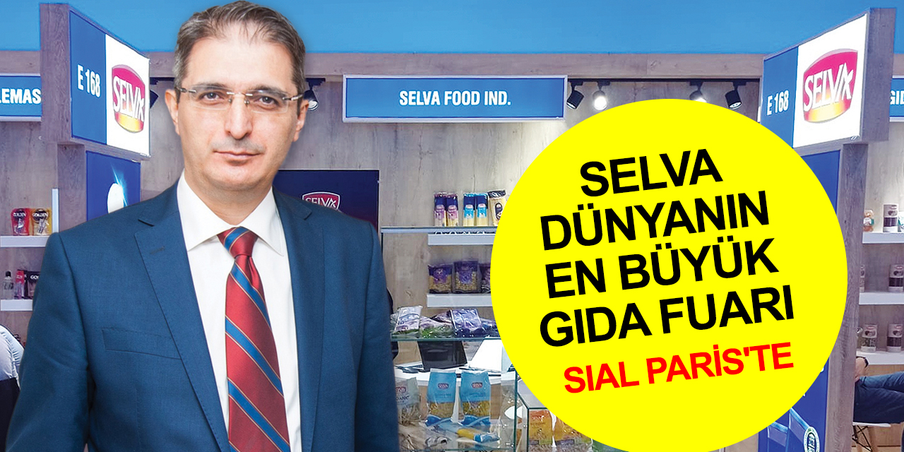 Konya'nın köklü kuruluşu Selva Gıda, dünyanın en büyük gıda fuarı SIAL Paris'te yoğun ilgi görüyor