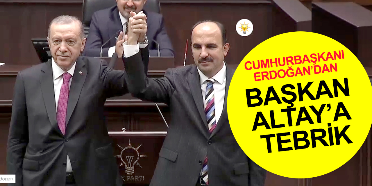 Son dakika! Cumhurbaşkanı Erdoğan'dan Konya Büyükşehir Belediye Başkanı Altay'a tebrik