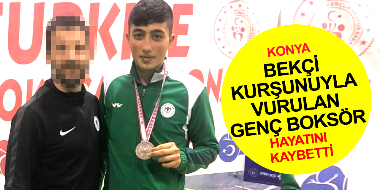 Konya'da 'dur' ihtarına uymayan araçta vurulan genç boksör Hasan Tekin hayatını kaybetti
