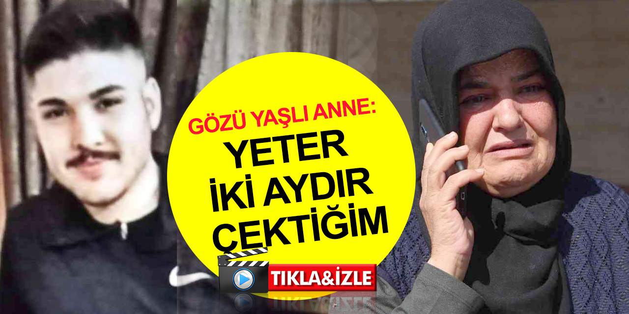 Rögarda bulunan kemikler Muhammet Fatih Güç'e mi ait? Gözü yaşlı annenin şüphesini DNA testi netleştirecek