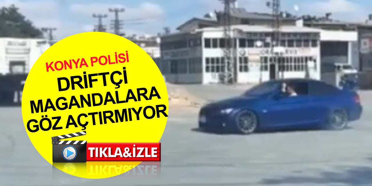 Konya polisi drift atıp sosyal medyada paylaşan trafik magandasını yaptığına pişman etti