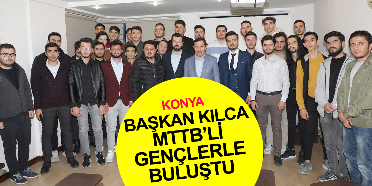 MTTB Konya'dan 'Kariyer Buluşmaları'! Başkan Kılca gençlerle tecrübelerini paylaştı
