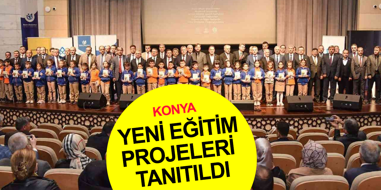 Konya'da iki önemli eğitim projesi! 'Bizim Okulumuz' ve 'Başarmaya Hazırım' tanıtıldı