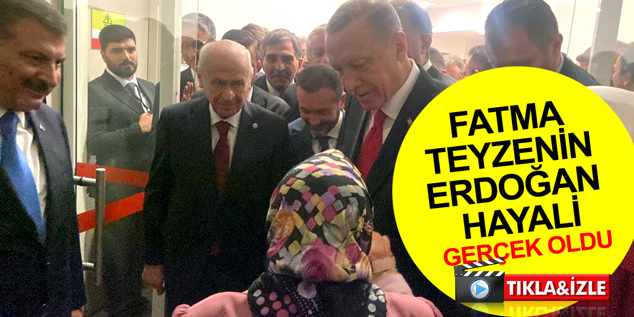 Malatyalı Fatma teyzenin Cumhurbaşkanı Erdoğan ile görüşme hayali gerçek oldu! Bahçeli ise elini öptü