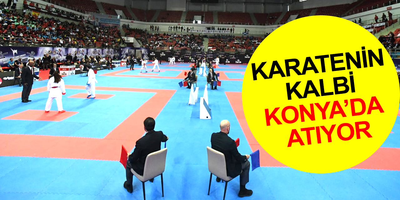 Karatenin kalbi Konya’da atıyor! 105 ülkeden sporcular Dünya U21 Karate Şampiyonası’nda