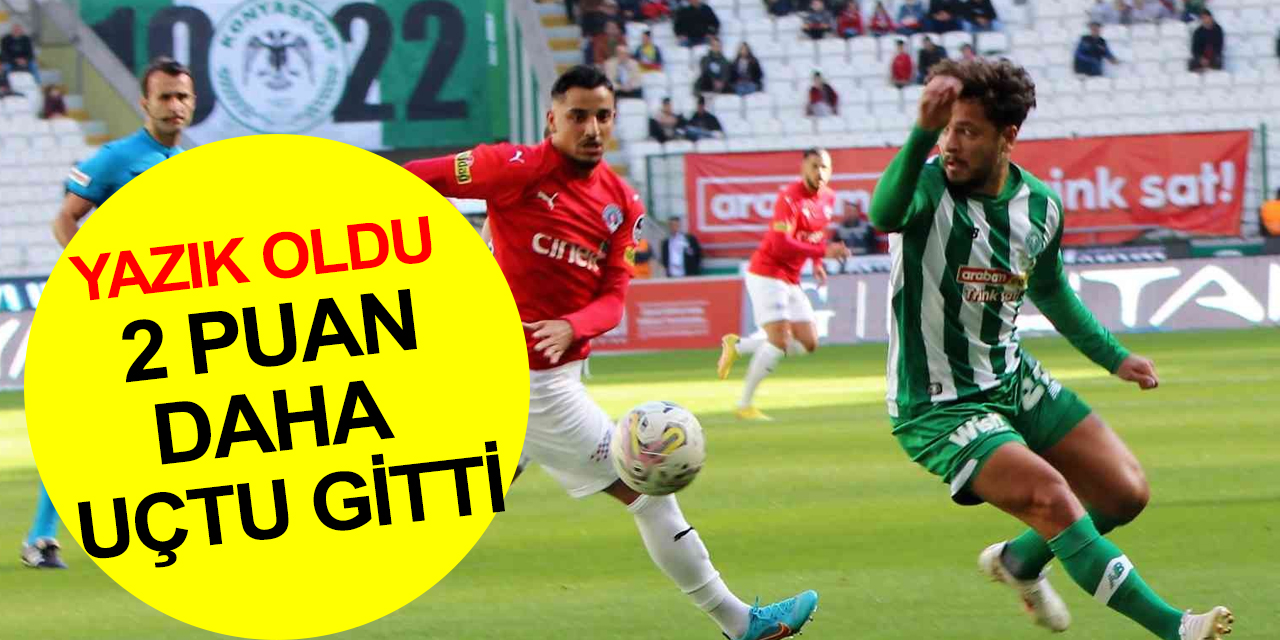 Konyaspor 2 puan da Kasımpaşa maçında heba etti!
