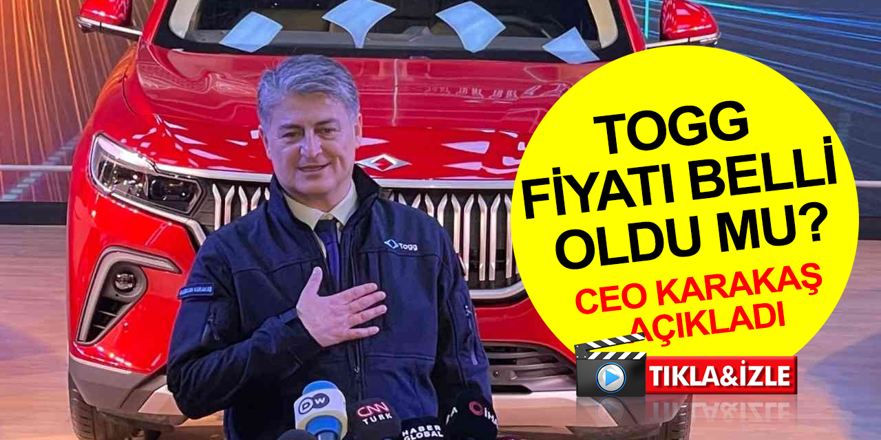TOGG'un fiyatı belli oldu mu? CEO Karakaş'tan açıklama