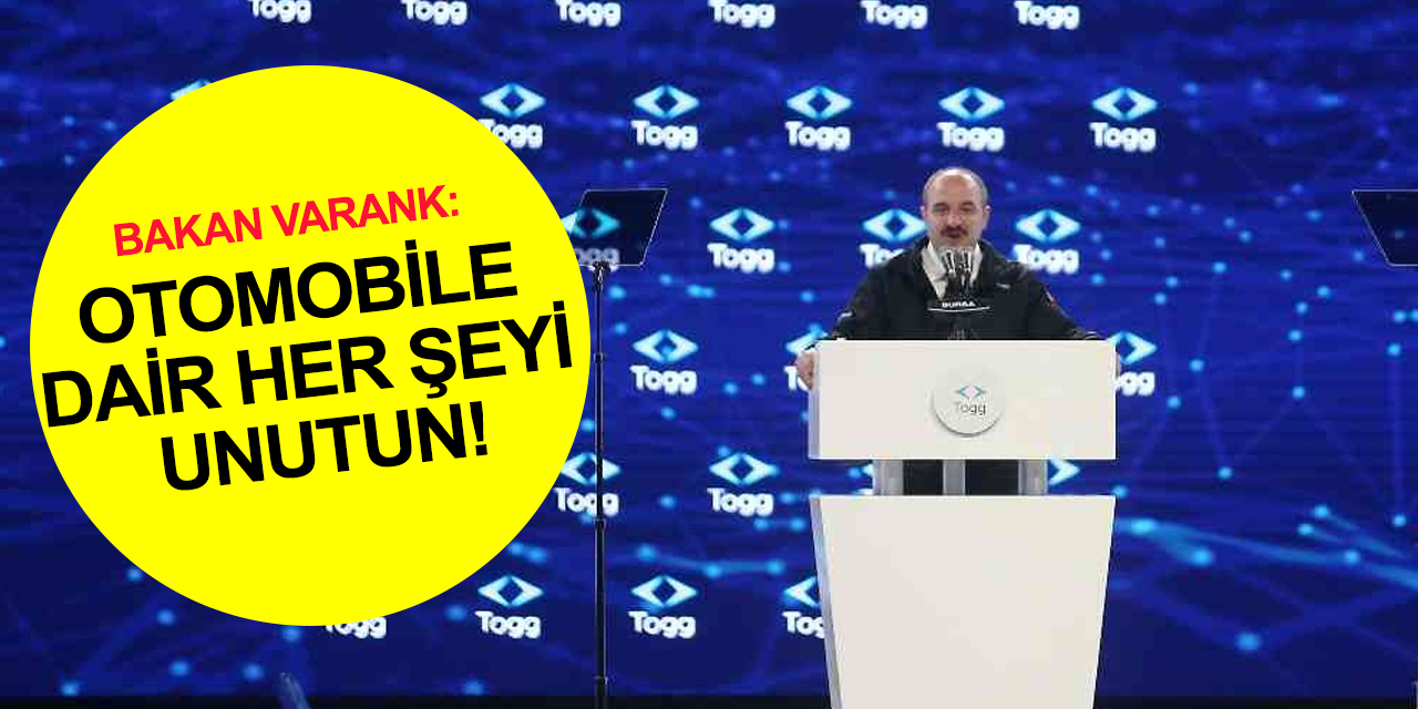 Bakan Varank: Togg bir otomobilden fazlası derken ciddiydik! Togg kullanıcısını dönüştüren bir teknoloji