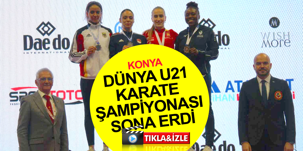 Konya haber! Türkiye milli takımı Dünya Ümit Genç U21 Karate Şampiyonası'nı 12 madalya ile tamamladı