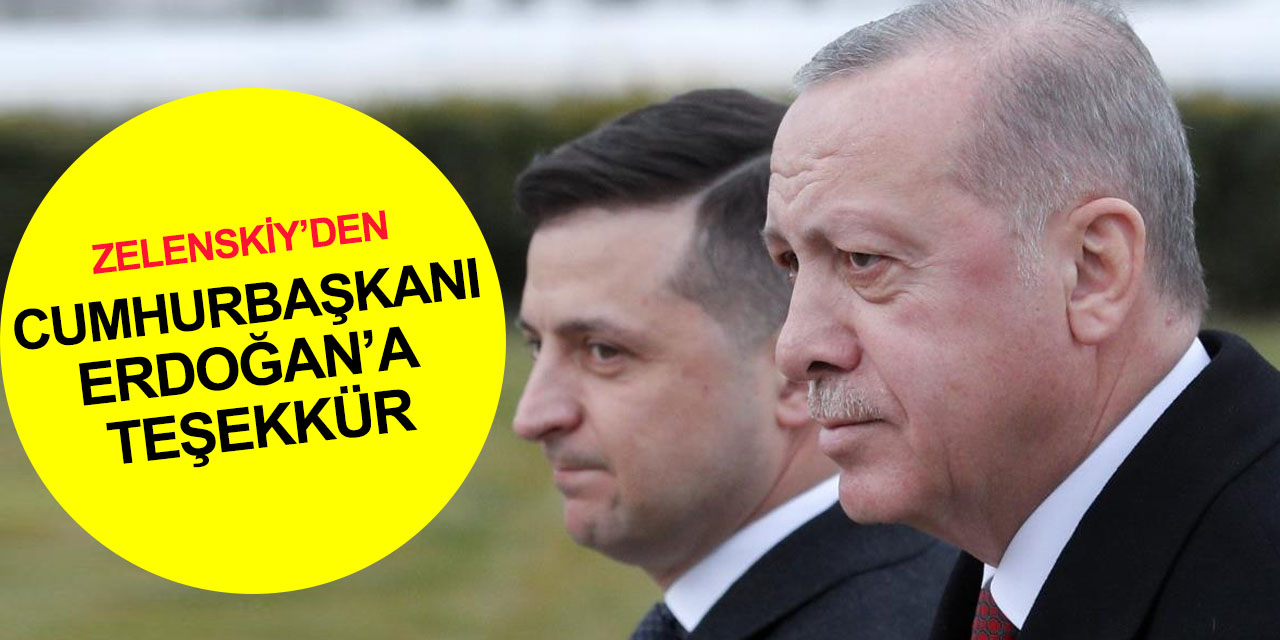 Zelenskiy’den Cumhurbaşkanı Erdoğan’a 'tahıl anlaşması' teşekkürü