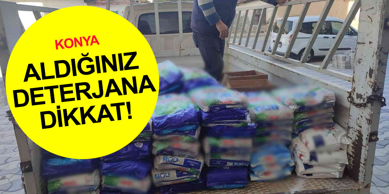 Konya’da sahte deterjan operasyonu! 708 kilo bir iş yerinden çıktı! 1 gözaltı