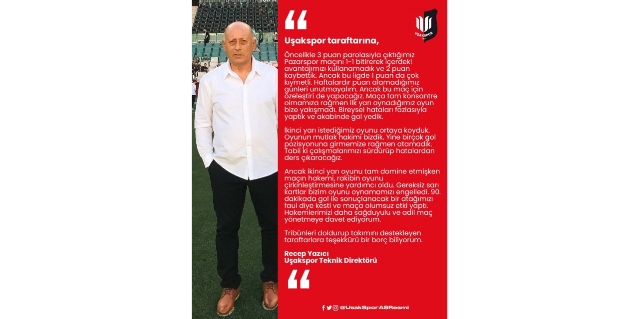 Uşakspor Teknik Direktörü Yazıcı, Hakemleri adli olmaya davet ediyorum”