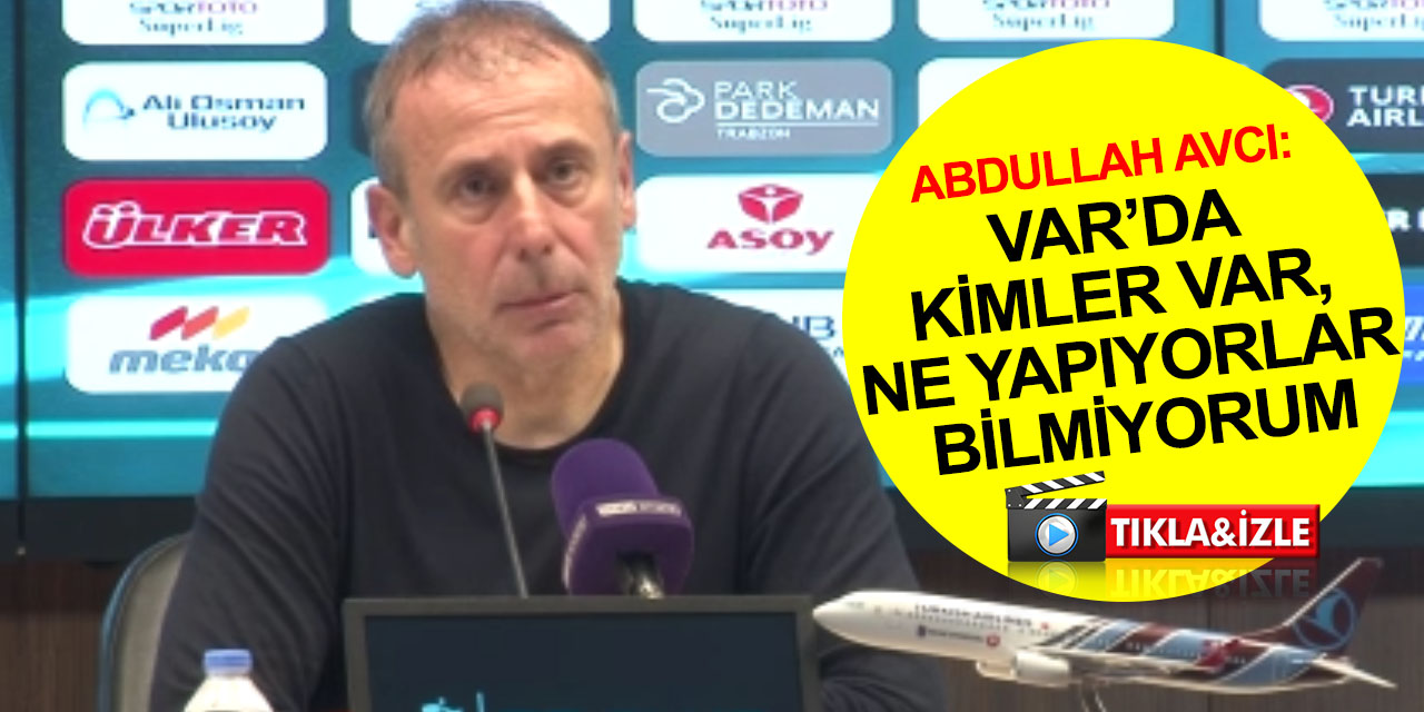 Trabzonspor Teknik Direktörü Abdullah Avcı'dan Konyaspor maçı yorumu: Ortalıkta gri bir oyun vardı