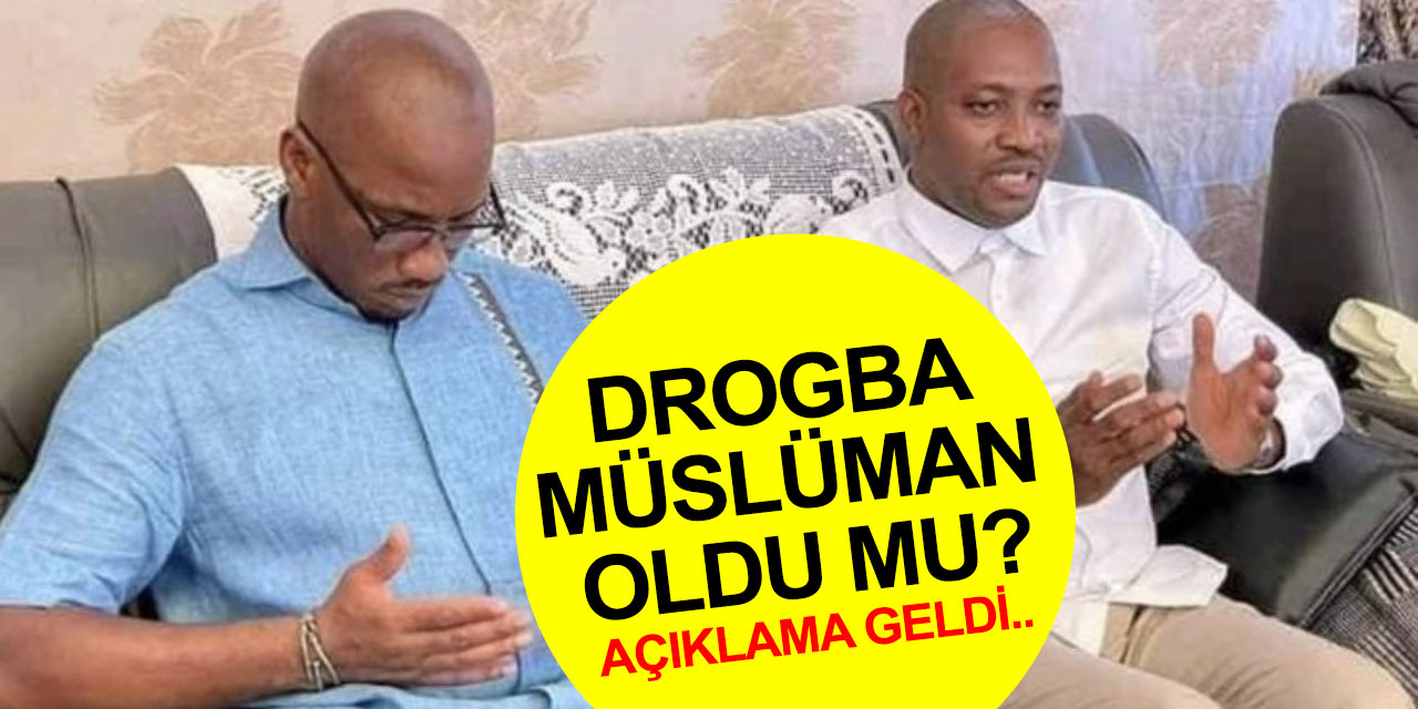 Drogba Müslüman mı oldu? Didier Drogba'nın son paylaşımı iddialara noktayı koydu