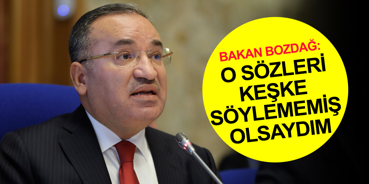 Adalet Bakanı Bozdağ: Ben FETÖ’yü yargıdan silen, mücadeleyi en üst düzeyde yapan adamım