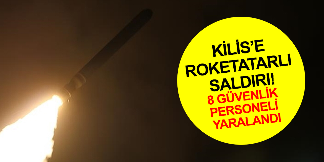 Kilis Polis Özel Harekat yerleşkesine roketatarlı saldırı! 8 güvenlik personeli yaralandı