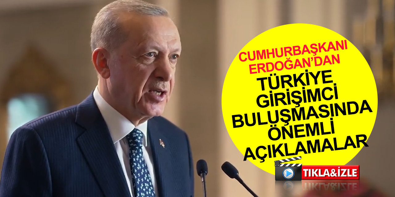 Türkiye Girişimci Buluşması ve 9. GİV Girişimcilik Ödülleri töreni! Cumhurbaşkanı Erdoğan'dan önemli açıklamalar