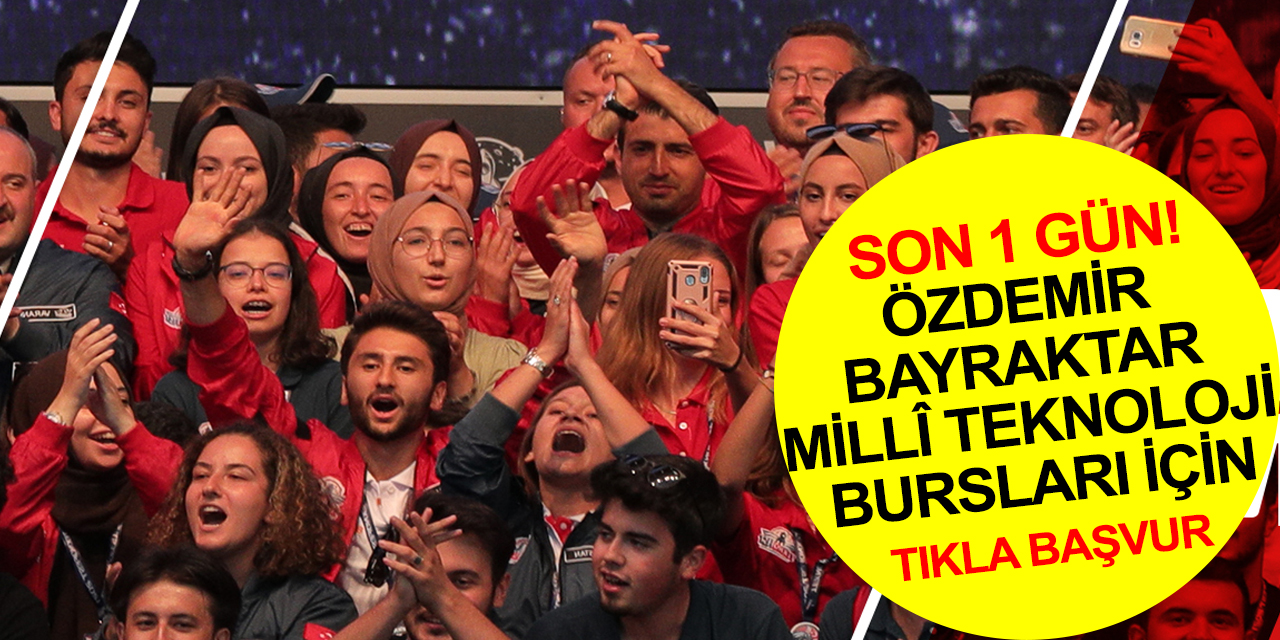 T3 Vakfı Özdemir Bayraktar Milli Teknoloji Burs Programı 2023 ilkokul, lise, üniversite bursu için son gün! TIKLA BAŞVUR