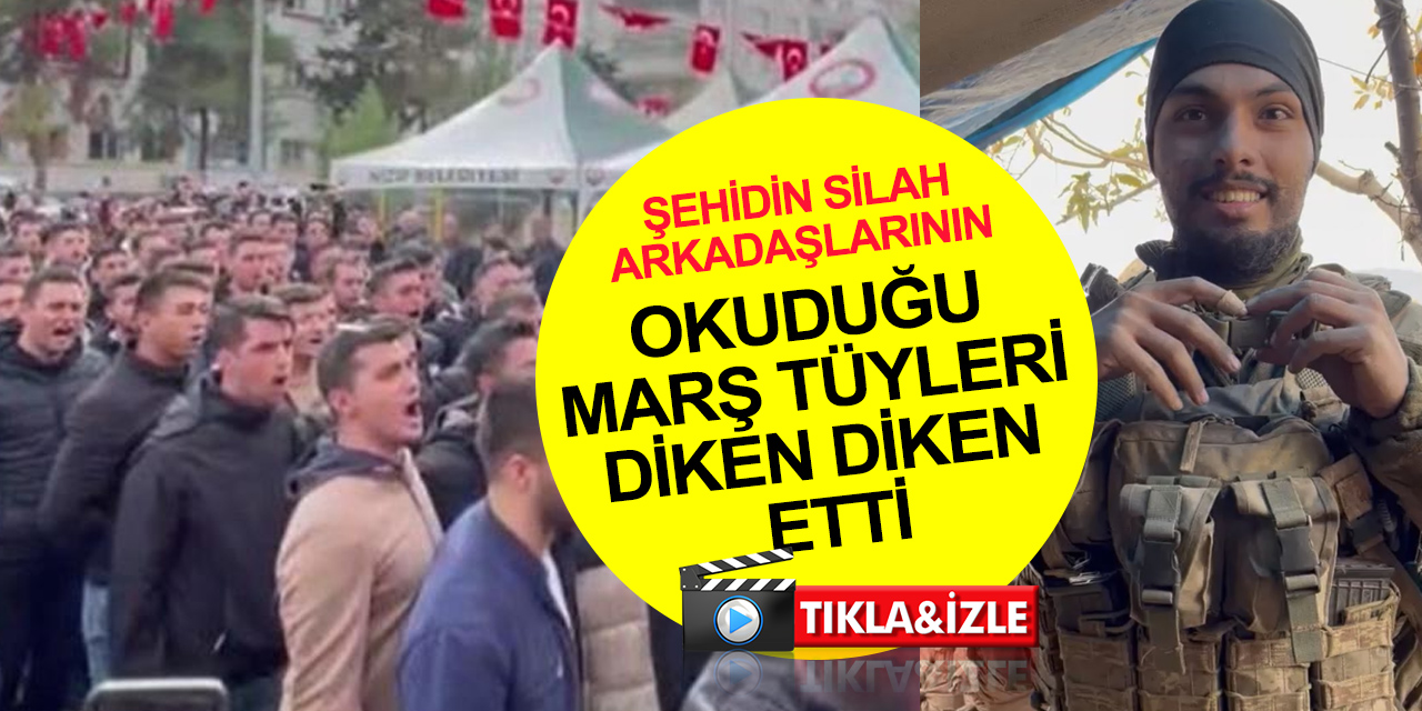 Pençe Kilit Şehidi Teğmen Duabey Onur Öztürkmen'in arkadaşlarının okuduğu marş tüyleri diken diken etti