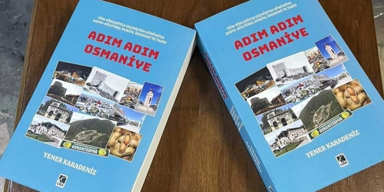 Karadeniz’in "Adım Adım Osmaniye” kitabı çıktı