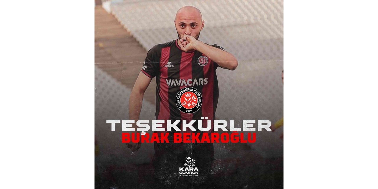 Karagümrük, Burak Bekaroğlu ile yolların ayrıldığını açıkladı