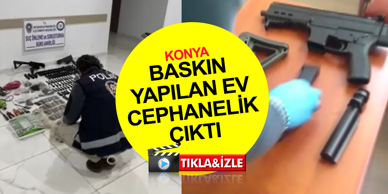 Konya'da kaçak silah imalathanesine çevrilen eve baskın! 1 gözaltı