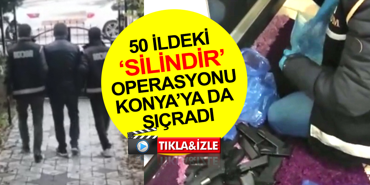 EGM'nin 50 ildeki suç çetelerine eş zamanlı 'Silindir' operasyonunda Konya'da 4 gözaltı