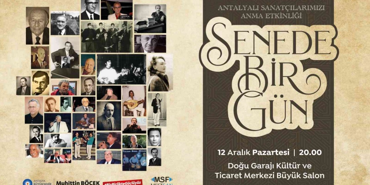 Antalyalı sanatçılar ‘Senede Bir Gün’ konseri ile anılacak