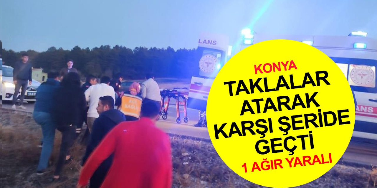 Konya'da taklalar atarak karşı şeride geçen otomobilin sürücüsü ağır yaralandı