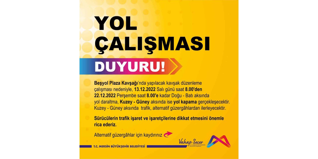 Mersin’de Beşyol Plaza Kavşağında düzenleme çalışması yapılacak