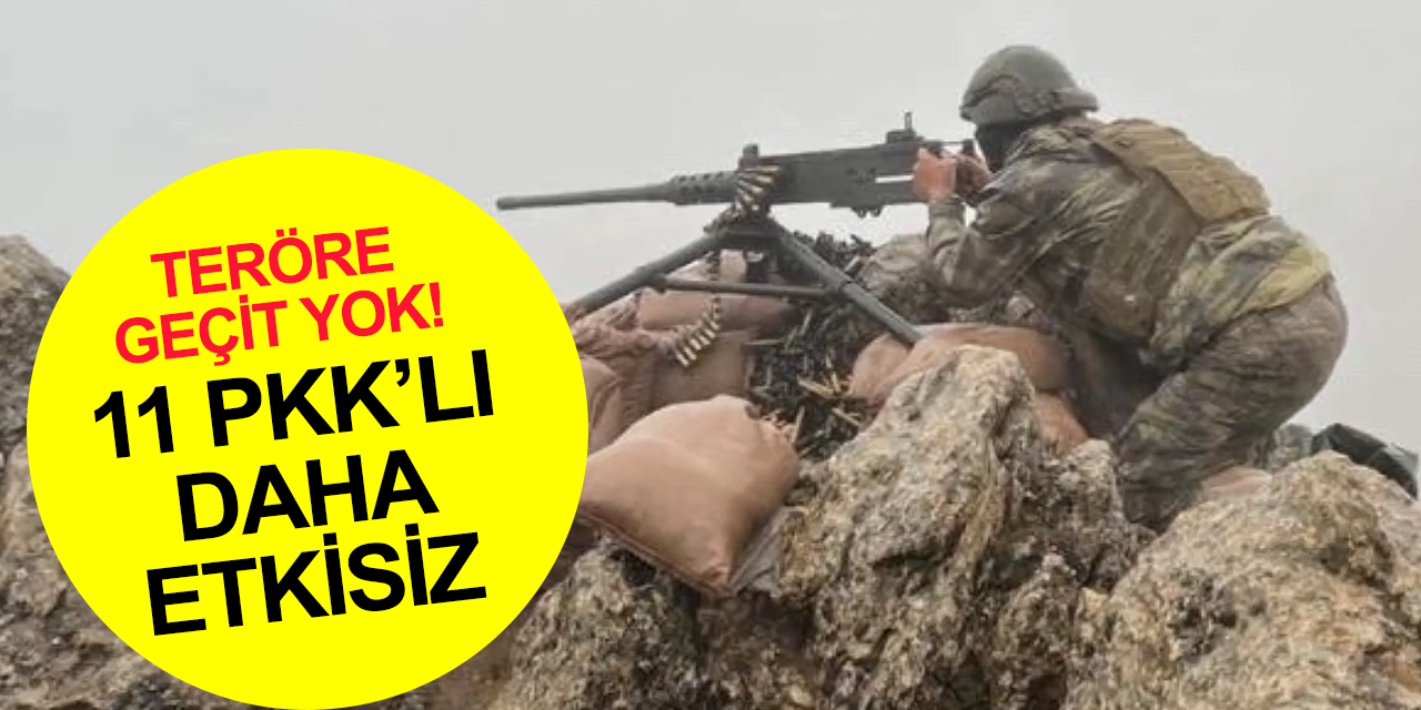 Temizlik devam ediyor! Hakurk ve Pençe-Kilit bölgelerinde 11 PKK’lı terörist daha etkisiz