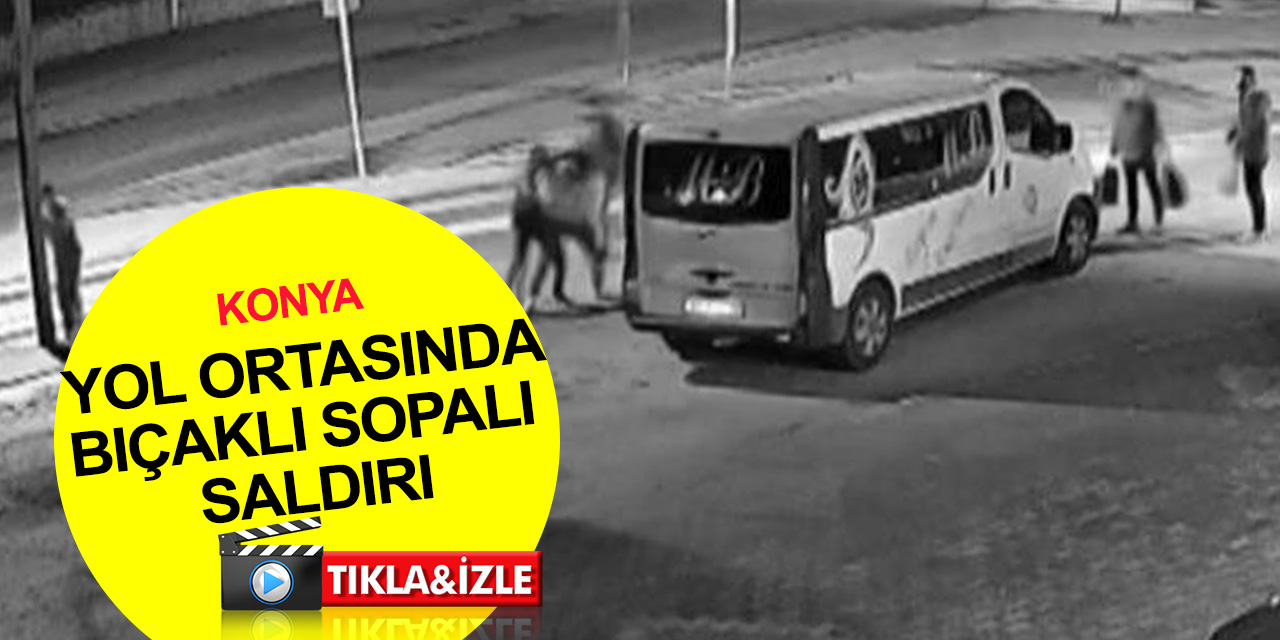 Konya'da dehşet! Yol ortasında bıçaklı sopalı saldırıya uğrayan 2 genç yaralandı! O anlar kamerada