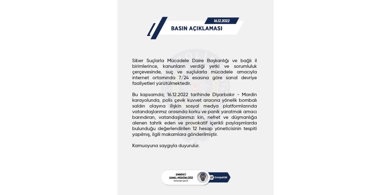 EGM: "Diyarbakır-Mardin karayolunda meydana gelen saldırıya ilişkin provokatif içerikli paylaşımlarda bulunan 12 hesap tespit edildi”