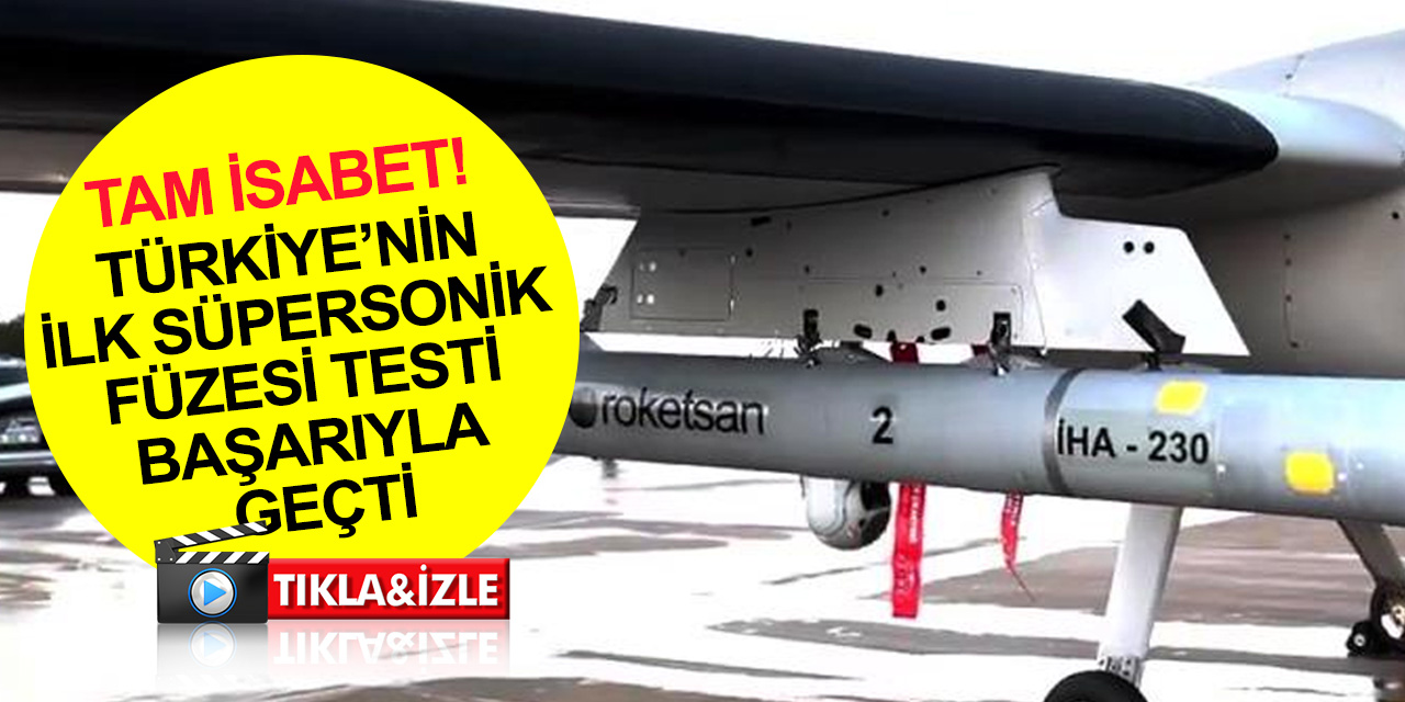 Türkiye’nin ilk süpersonik füzesi TRG-230, AKINCI İHA ile hedefi 100 kilometreden tam isabet vurdu