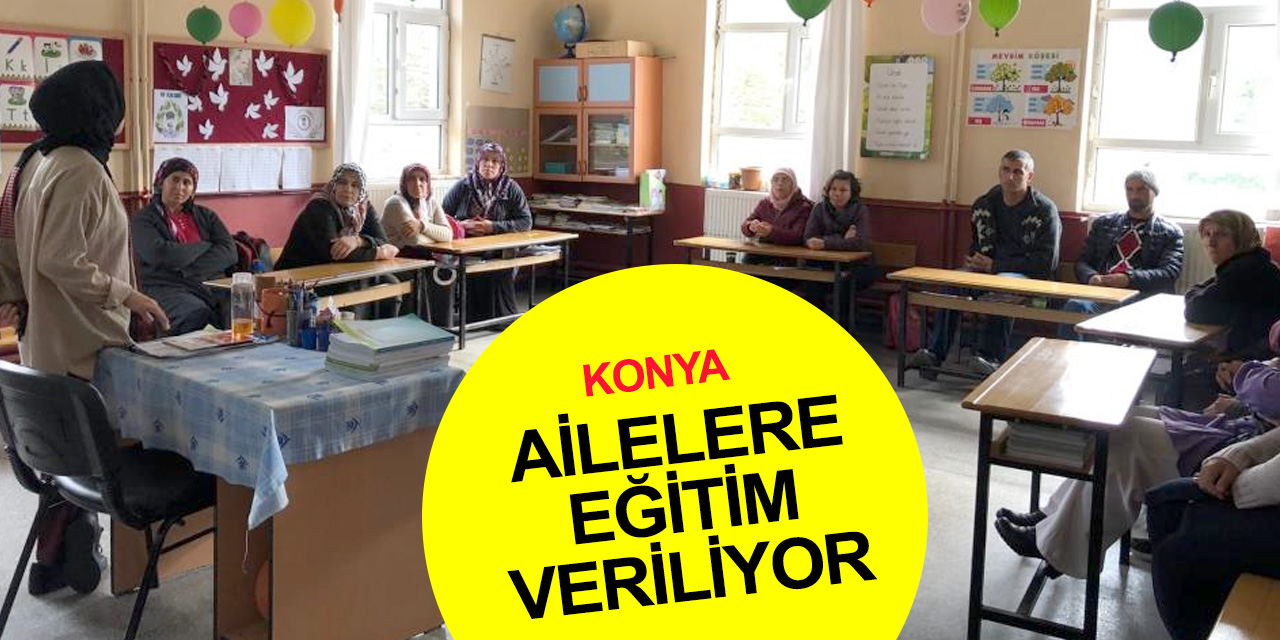Konya Derebucak'ta ailelere eğitimler