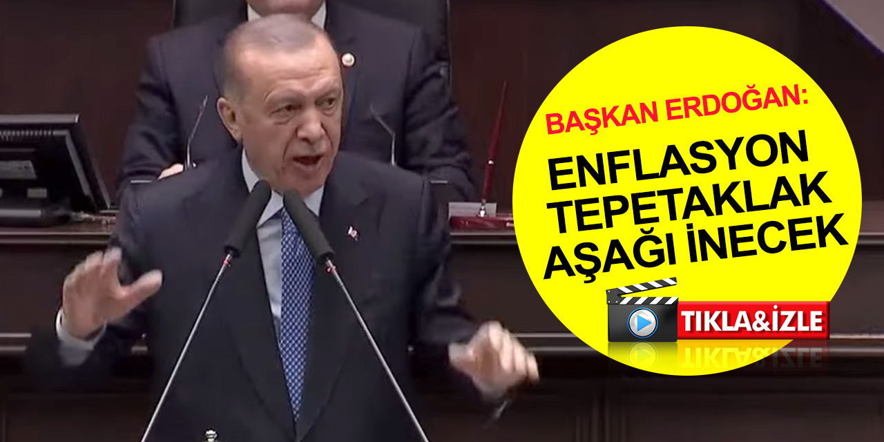 Cumhurbaşkanı Erdoğan 'enflasyon tepetaklak aşağı inecek' dedi ve tarih verdi