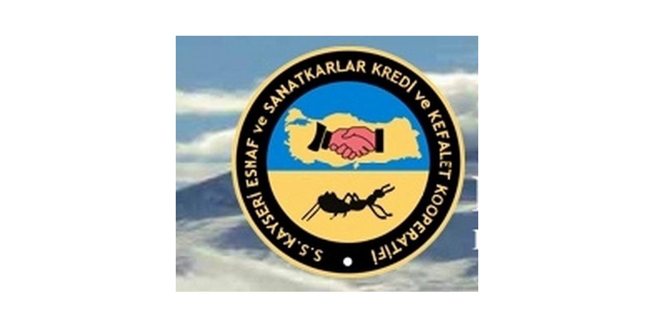 Kayseri Esnaf ve Sanatkarlar Kredi ve Kefalet Kooperatifi Genel Kurulu Yapılacak
