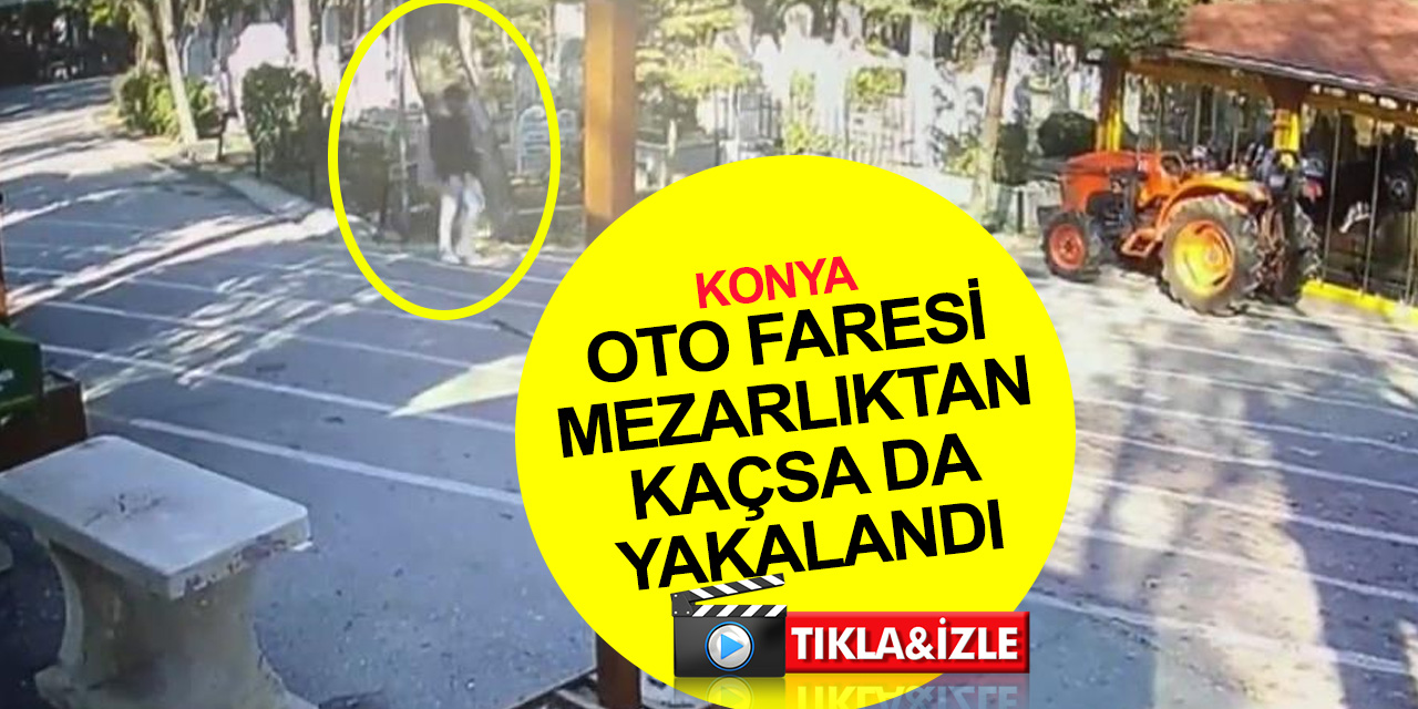 Konya'da AVM otoparkındaki araçlardan hırsızlık yapan şahıs mezarlığa girse de polisten kaçamadı