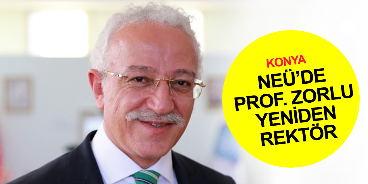 Rektör atamaları Resmi Gazete’de! Konya NEÜ'de Zorlu yeniden