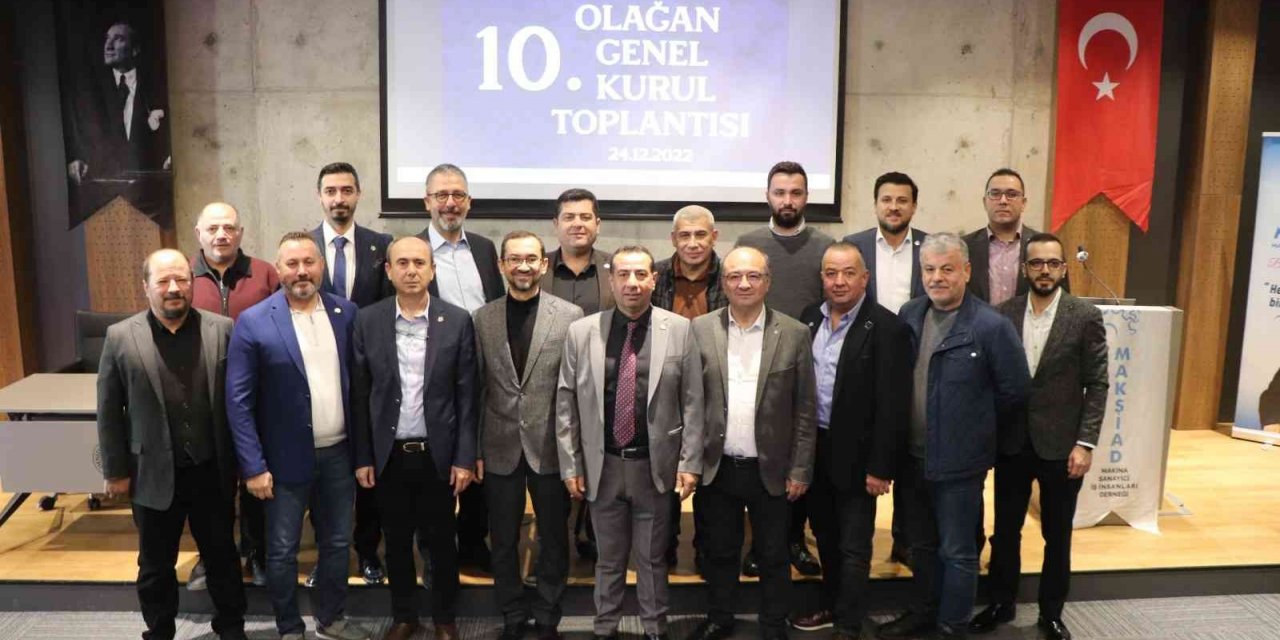 MAKSİAD Başkanı Mehmet Sarı güven tazeledi