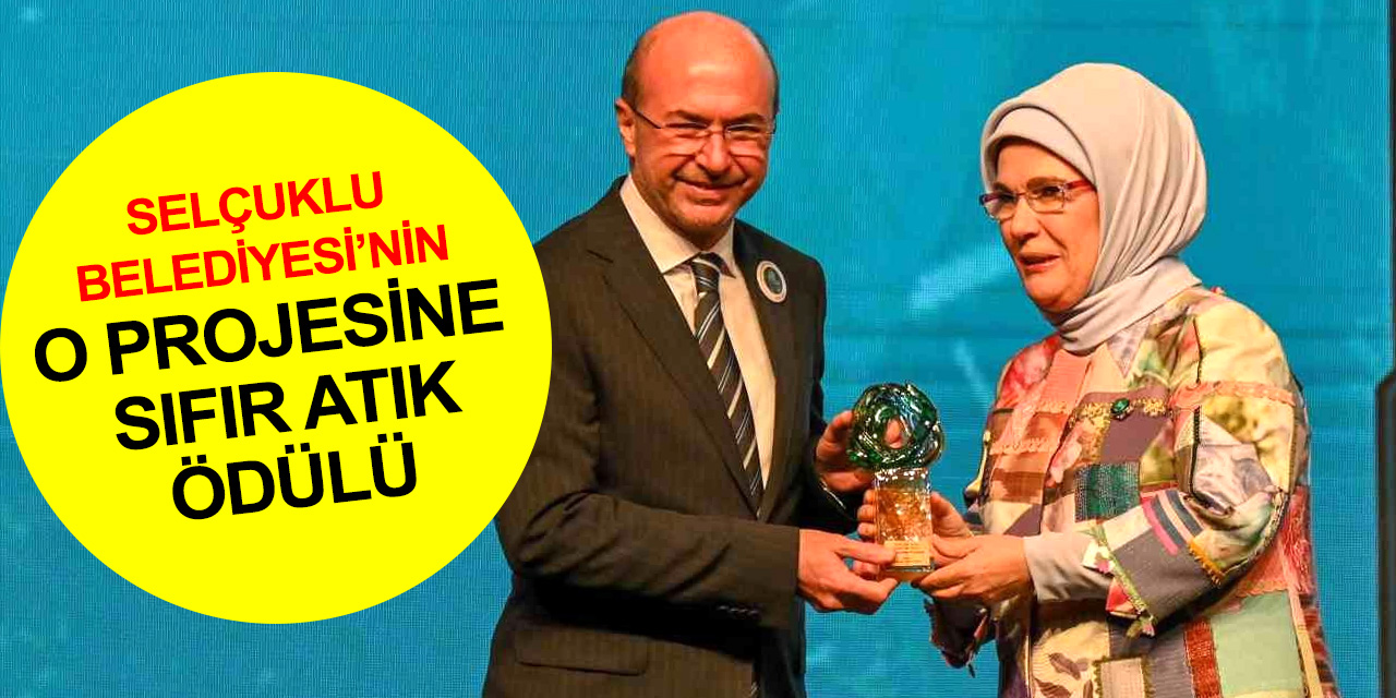 Türkiye'nin ilk sıfır atık belgesine sahip belediyesi Selçuklu'nun 'Atık Kumbaram' projesine ödül