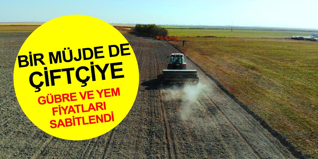 Cumhurbaşkanı Erdoğan duyurdu: Gübre ve yem fiyatlarını Nisan sonuna kadar sabitliyoruz