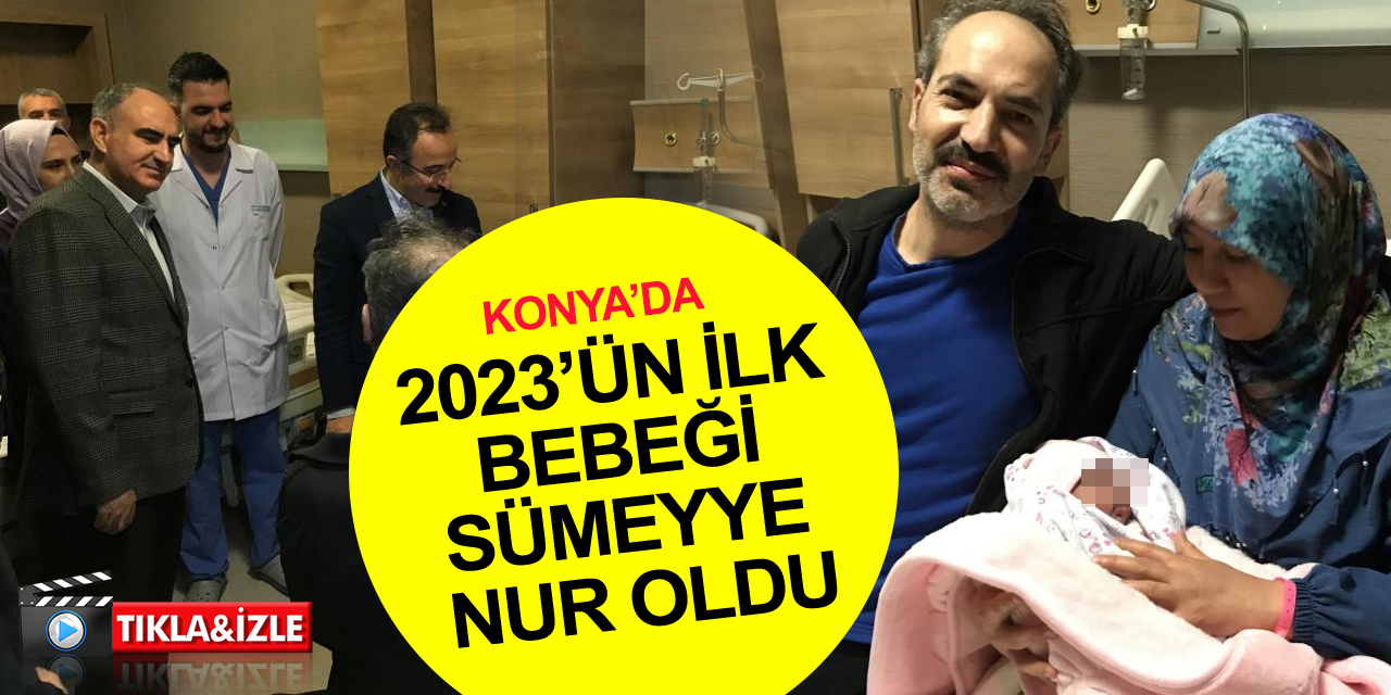 Konya’da 2023’ün ilk bebeği! Yasemin ve Özgür Ata'nın 6. çocuğu Sümeyye Nur oldu