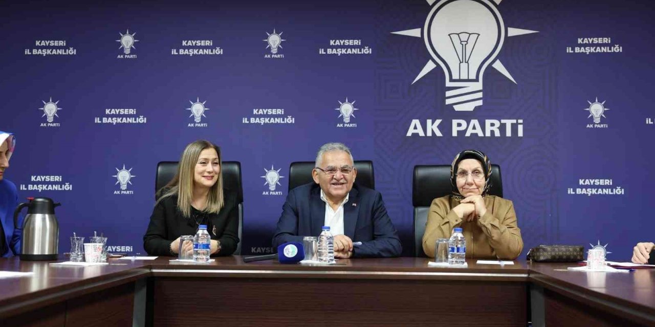 Büyükkılıç, AK Parti Kayseri İl Kadın Kolları Üyeleri ile istişare toplantısı gerçekleştirdi