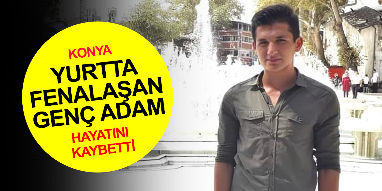 Konya'da üniversite öğrencisi ders çalışırken fenalaştı! Davut Kahraman ambulansta hayatını kaybetti