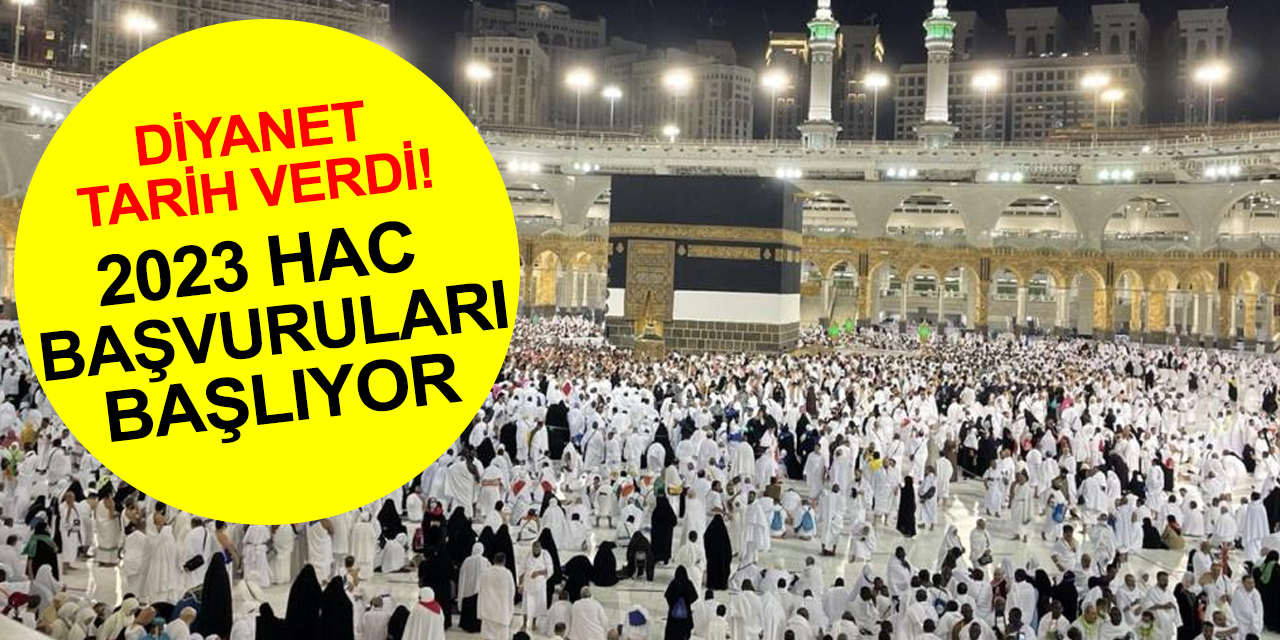Hac 2023 başvuruları başlıyor! Diyanet kayıt ve güncelleme işlemleri tarihini duyurdu