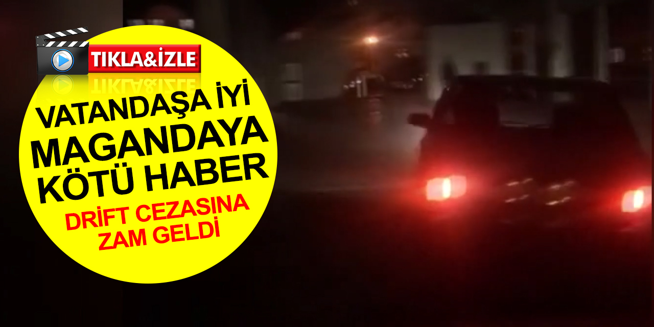 Konya’da yılın ilk drift cezası kesildi! Vatandaşa iyi magandaya kötü haber, ona da zam geldi