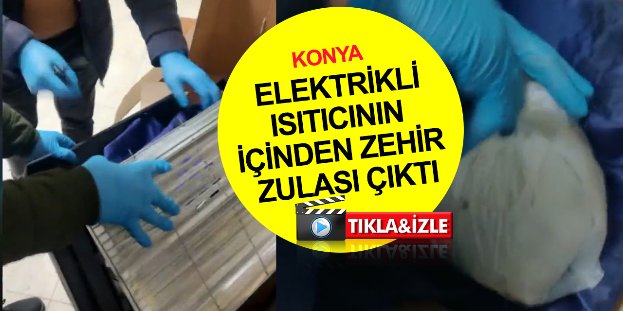 Konya'da durdurulan araçtan uyuşturucu fışkırdı! Elektrikli sobaya bile zehir zulalamışlar